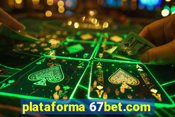 plataforma 67bet.com